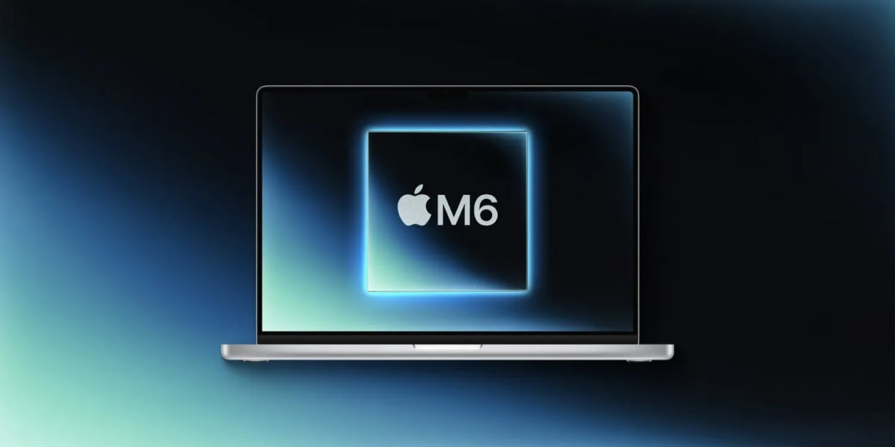 MacBook Pro и MacBook Ultra с M6 могут выйти уже этой осенью: чем будут отличаться новинки Apple